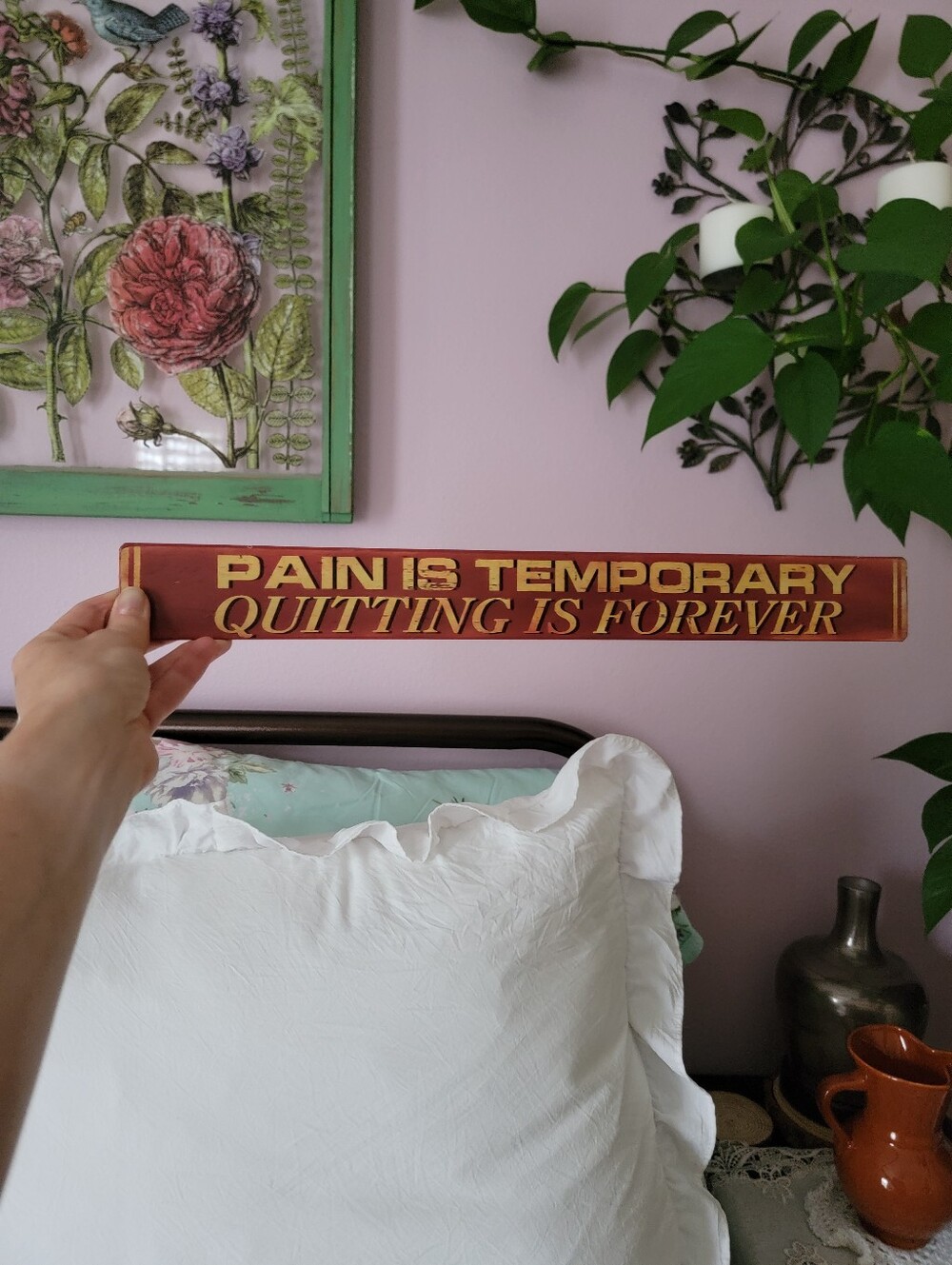 Motivational Metal Sign - Pain Is Temporary, Quitting Is Forever